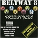 Beltway 8 - Candyland Freestyles (The Official CD Of The Beach Party)